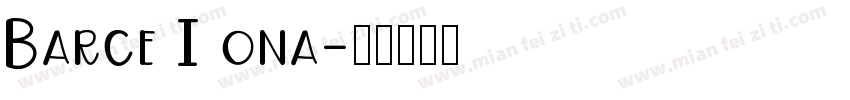 Barce I ona字体转换